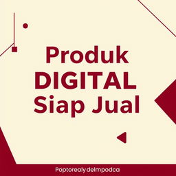 A modern digital product cover featuring the bold title 'Produk Digital Siap Jual' prominently displayed