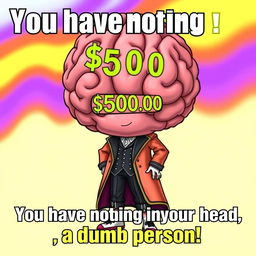A humorous meme featuring a character with a large, comically oversized brain labeled '$0