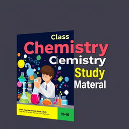 An eye-catching book cover design for a Class 10 Science study material book dedicated to Chemistry