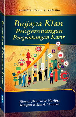 A captivating book cover for 'Budaya Klan dalam Pengembangan Karir' by Ahmad Al Yakin & Nurlina