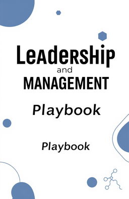Aesthetic and eye-catching minimal modern book cover design for a book titled 'Leadership and Team Management Playbook