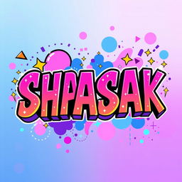 A vibrant and colorful digital artwork featuring the name 'SHASAK' in bold, creative typography