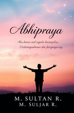A poignant book cover design for 'Abhipraya: Aku, kamu, dan segala harapku' by M