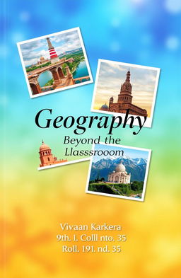 A visually appealing book cover for a geography project featuring a collage of two or three stunning photographs representing tourism and geography, showcasing famous landscapes and cultural landmarks