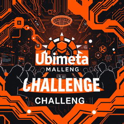 A dynamic and engaging representation of the 'Ubimeta Challenge', featuring a vibrant orange and black theme