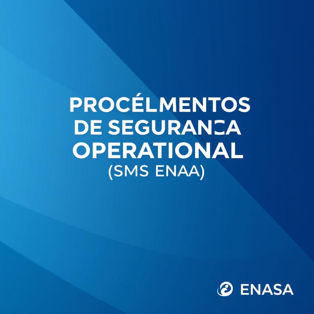 A professional and sleek cover design for an operational safety procedures manual titled 'Procedimentos de Segurança Operacional (SMS) ENASA'