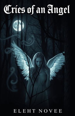 A hauntingly beautiful book cover for a light horror novel titled 'Cries of an Angel'