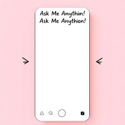 A blank mobile screen interface designed for Instagram stories, featuring a clean and minimalist aesthetic