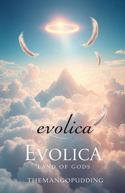 A book cover design for 'Evolica: The Land of Gods' by 'TheMangoPudding'