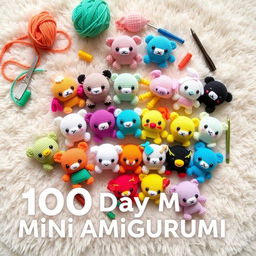 A delightful and engaging visual representation of a collection titled '100 Day Mini Amigurumi'
