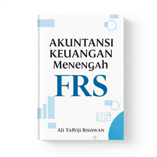 A book cover design for 'Akuntansi Keuangan Menengah IFRS', a practical guide by Ali Tafriji Biswan, featuring a modern, professional layout