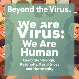 A powerful and compassionate poster design emphasizing the humanity and dignity of individuals living with HIV