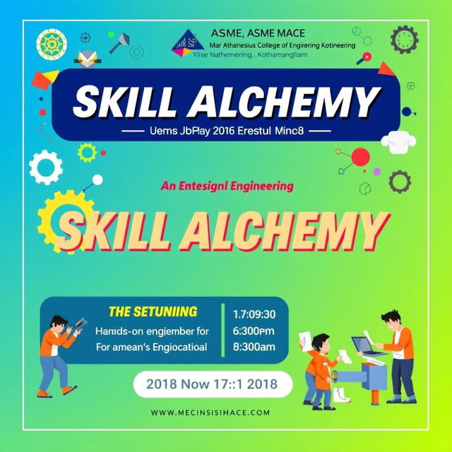 A vibrant poster design for an event titled 'Skill Alchemy' conducted by ASME MACE and Mar Athanesius College of Engineering, Kothamangalam