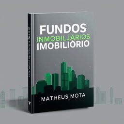 A sophisticated book cover design for the title "FUNDOS IMOBILIÁRIOS" by the author "MATHEUS MOTA"