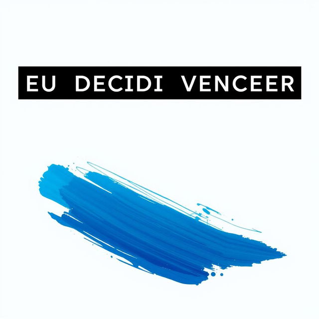 The phrase 'EU DECIDI VENCER' is prominently positioned at the top of the image, with a fluid, bold font style