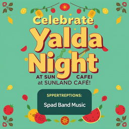 A vibrant, eye-catching Instagram story banner for Yalda Night celebration at Sunland Cafe