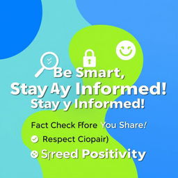 A vibrant digital poster promoting responsible media and information use