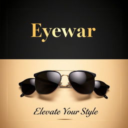 A luxury eyewear poster featuring classy shades