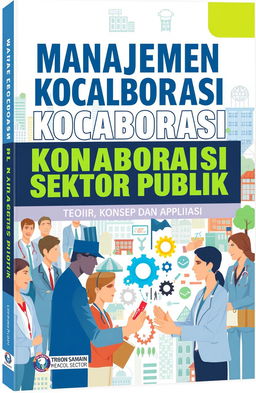 An informative book cover design featuring the title "Manajemen Kolaborasi Sektor Publik: Teori, Konsep dan Aplikasi" in bold, modern typography