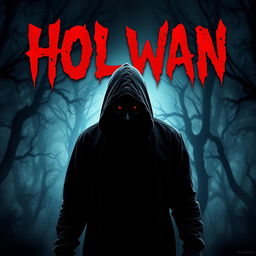 A chilling horror movie cover featuring a sinister hooded man standing in a dark, foggy forest