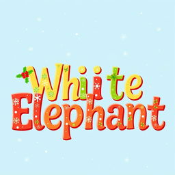 The words 'White Elephant' presented in a festive, cheerful font that embodies the essence of Christmas