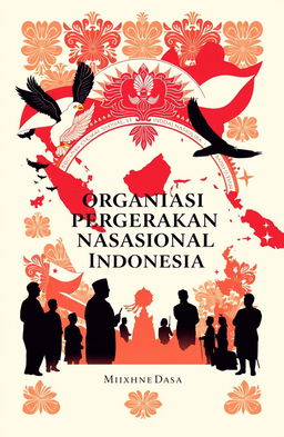 Aesthetic book cover design for a book about the National Movement Organization of Indonesia