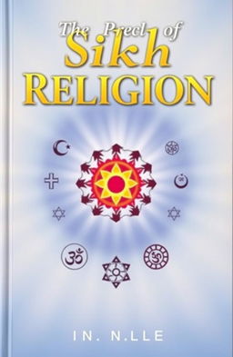 A book cover titled 'Sikh Religion' featuring symbolic representations of major world religions, focusing on the Khanda symbol of Sikhism prominently displayed at the center