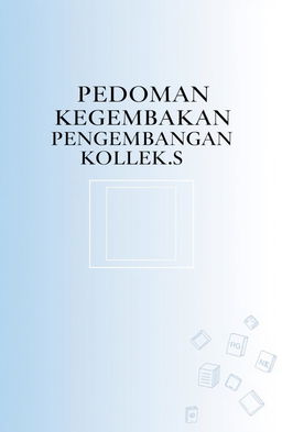 A simple book cover design for a book titled 'Pedoman Kebijakan Pengembangan Koleksi'