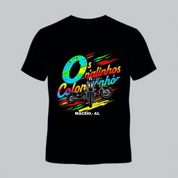 Generate an image of a T-shirt featuring a colorful design for a high-speed motorcycle group named **Os Coloridinhos**, based in **Maceió-AL, Brazil**