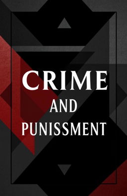 A visually striking book cover design for 'Crime and Punishment' featuring a structured and complex composition