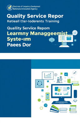 A comprehensive and visually appealing report cover design for a Quality Service Report on Learning Management System (LMS) and Independent Training (PM) by the Directorate of Competency Development, National Research and Innovation Agency