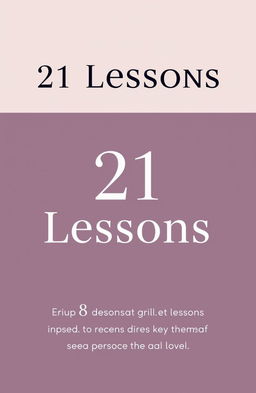 A minimalist book cover design for a book titled '21 Lessons'