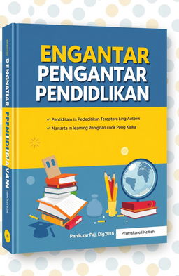 A book cover design featuring the title 'Pengantar Pendidikan' prominently displayed