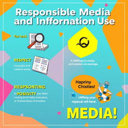 A vibrant digital poster promoting responsible media and information use, featuring bright colors and engaging graphics