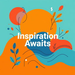 A vibrant and visually striking poster design featuring a blend of abstract shapes and colors, with a large central typography that says 'Inspiration Awaits'