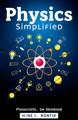 A visually appealing cover design for a physics textbook, featuring a large, stylized atom in the center surrounded by various physics symbols such as a light bulb, equations, and planets