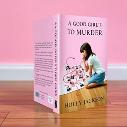 A visually engaging book cover for "A Good Girl's Guide To Murder" by Holly Jackson