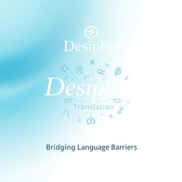 A visually appealing poster for a translation firm named 'Desipher'