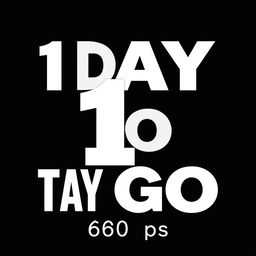 A bold text graphic featuring the phrase "1 DAY TO GO" prominently displayed in white against a black border