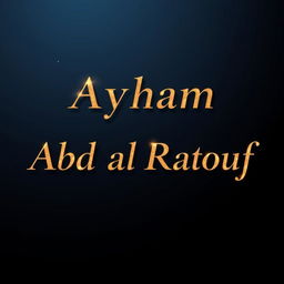 A stunning composition featuring the name "Ayham Abd al Raouf" elegantly rendered in shimmering gold text