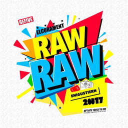 A vibrant and eye-catching raw advertisement banner, featuring bold, colorful graphics and impactful text