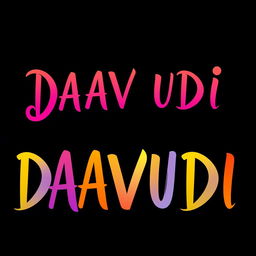 A vibrant and colorful festive title design for the word 'DAAVUDI' in all capital letters