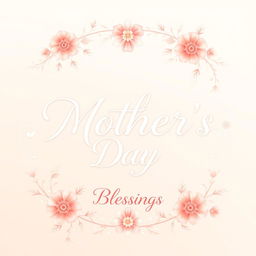 A beautiful and heartfelt Mother's Day card design that features the words "Mother's Day" prominently in elegant, flowing script