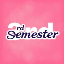 A digital design featuring the text '3rd Semester' in stylish fonts that match the original design