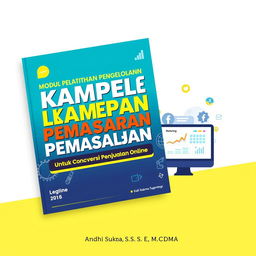 A visually striking cover design for a training module titled 'Modul Pelatihan Pengelolaan Kampanye Pemasaran Digital untuk Konversi Penjualan Online'