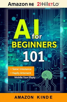 A book cover design for "AI for Beginners 101" with the subtitle "Understand Artificial Intelligence and Machine Learning Basics to Build Practical Skills in 30 Minutes a Day Without Any Prior Knowledge