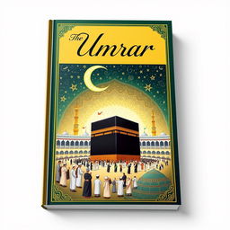 An illustrative book cover for a guide on Umrah, featuring rich Islamic motifs and calligraphy