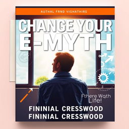 A flat book cover design titled 'Change Your E-Myth' in bold, large font at the top, with the author name 'Finnian Cresswood' in a smaller font below