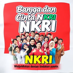 A vibrant and colorful poster showcasing the pride and love for NKRI (Unitary State of the Republic of Indonesia)