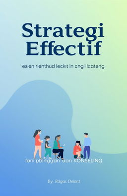 A book cover design for the title 'Strategi Efektif dalam Manajemen Bimbingan dan Konseling' featuring a modern and professional layout